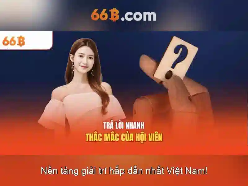 66B – Trải Nghiệm Tiến Lên 66B Đỉnh Cao Cho Người Chơi SLOT - 66B