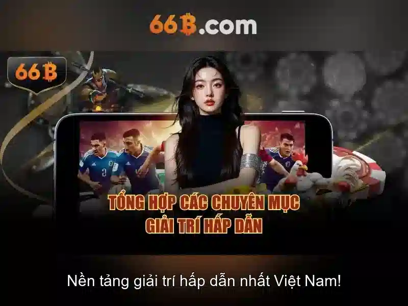 Khuyến Mãi 66B - Tổng Hợp Top 3 Ưu Đãi Hấp Dẫn Cho Người Chơi Slot - 66B