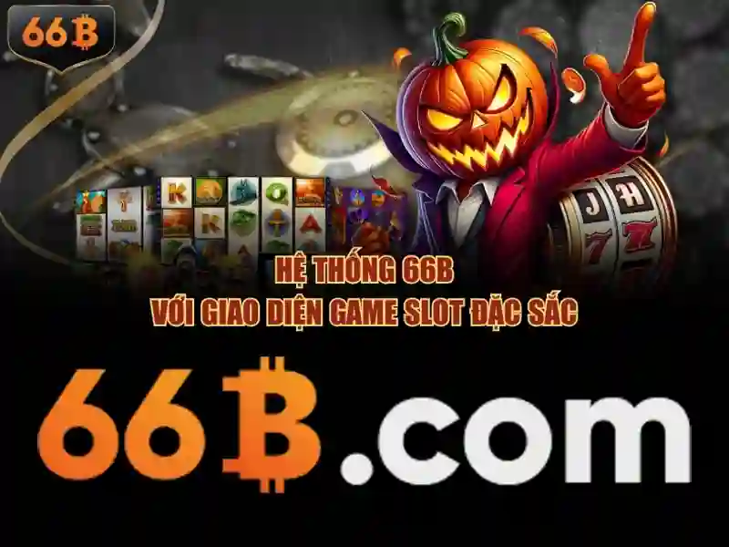 sảnh chơi Slot - 66B
